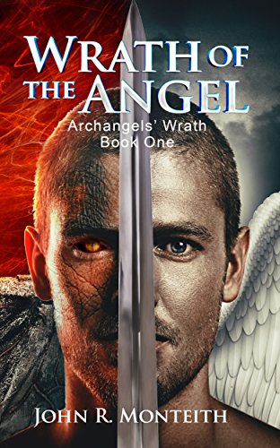Wrath of the Angel by [Monteith, John R.]