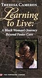 Learning to Live: A Black Woman's Journey Beyond Foster Care (Townsend Library)