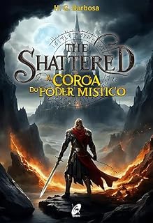 Livro THE SHATTERED : A Coroa do Poder Místico