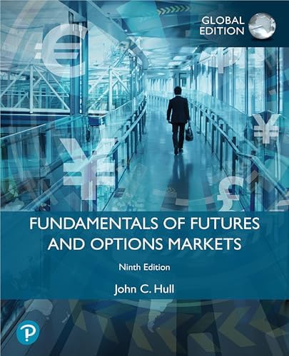Fundamentals of Futures and Options Markets (8th Edition): Hull