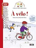 Boscher Premieres lectures - A velo ! (Les exploits de Maxime et Clara (Premières lectures Boscher)) (French Edition) by 