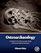 Osteoarchaeology: A Guide to the Macroscopic Study of Human Skeletal Remains