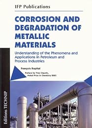Corrosion and degradation of metallic materials