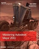 Mastering Autodesk Maya 2011, Eric Keller, Todd Palamar, Anthony Honn, 0470639350