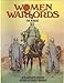 Women Warlords: An Illustrated Military History of Female Warriors