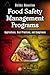 Food Safety Management Programs: Applications, Best Practices, and Compliance