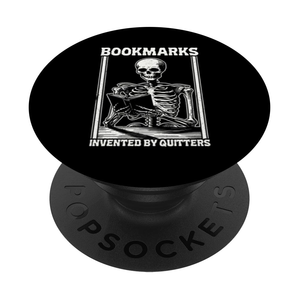 Bookmarks Invented By Quitters Skeleton Reading Book Lovers PopSockets Swappable PopGrip
