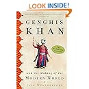 Genghis Khan and the Making of the Modern World