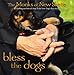 Bless the Dogs: The Monks of New Skete by