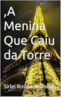 Livro ,A Menina Que Caiu da Torre