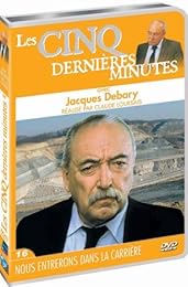 Les 5 Dernières Minutes - Jacques Debary - Vol. 16 : Nous Entrerons Dans La Carrière
