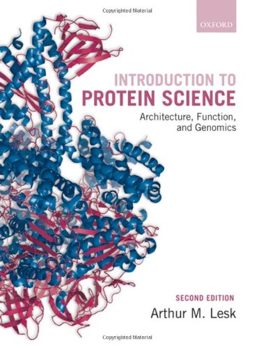 Introduction to Protein Science Architecture, Function, and Genomics 2/e (Paperback)