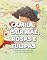 Livro CAMILA, SUA MÃE, ROSAS E TULIPAS