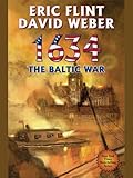 Front cover for the book 1634: The Baltic War by David Weber