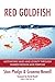 Red Goldfish: Motivating Sales and Loyalty Through Shared Passion and Purpose - Book by Stan Phelps