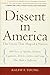 Dissent in America: The Voices That Shaped a Nation