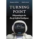 Turning Point: Policymaking in the Era of Artificial Intelligence