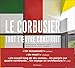 Le Corbusier : Tout l'oeuvre construit by