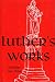 Luther's Works, Vol. 18: Lectures on the Minor Prophets I by Martin Luther