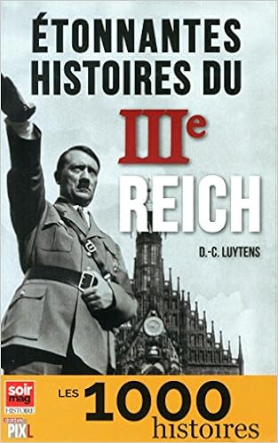 Amazon Fr Etonnantes Histoires Du Iiie Reich Luytens Daniel Charles Livres