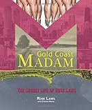 Front cover for the book Gold Coast Madam: The Secret Life of Rose Laws by Rose Laws