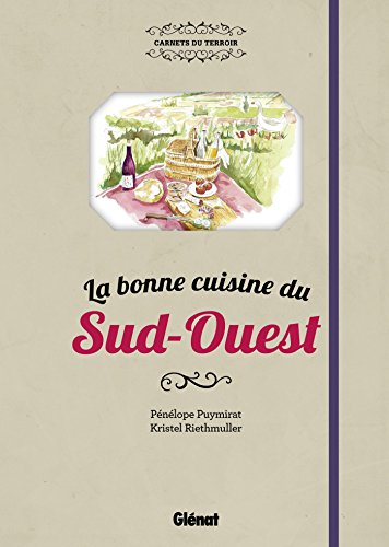La  bonne cuisine du Sud-Ouest