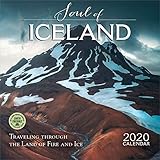 The Soul of Iceland 2020 Wall Calendar: Traveling Through the Land of Fire and Ice by