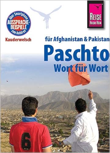 Reise Know How Sprachfuhrer Paschto Fur Afghanistan Und Pakistan Wort Fur Wort Kauderwelsch Band 91 Amazon De Bauer Erhard Bucher Reise Know How Sprachfuhrer Paschto Fur Afghanistan Und Pakistan Wort Fur Wort Kauderwelsch Band 91 Amazon De Bauer Erhard Bucher