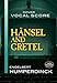 Hansel and Gretel Vocal Score (Dover Opera Scores)