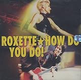 Roxette Album: «How Do You Do» (Front side)