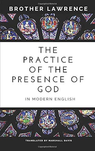 Download The Practice of the Presence of God In Modern English PDF