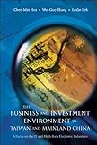 Image de Business and Investment Environment in Taiwan and Mainland China: A Focus on the IT and High-Tech Electronic Industries