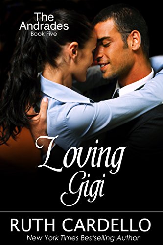 Loving Gigi (The Andrades, Book 5)