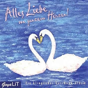 Alles Liebe Von Ganzen Herzen Cd Amazoncom Music