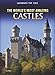 The World's Most Amazing Castles (Landmark Top Tens) by 