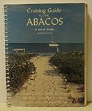Cruising guide to the Abacos by 