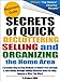 Secrets of Quick Decluttering, Selling and Organizing the Home Area: Essential Step by Step Methods to Clutter-Free Lifestyle at Home & Earn Money through Selling Cluttered Items On eBay & Amazon