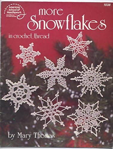 More Snowflakes in Crochet Thread (American School of Needlework, 1038) by Mary Thomas (1985-05-03)