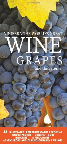 Vinifera: The World's Great Wine Grapes and Their Stories by Ghigo Press