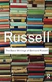 The Basic Writings of Bertrand Russell (Routledge Classics) (Volume 23)