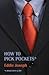 A Magician's Guide: How to Pick Pockets by