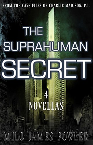 The Suprahuman Secret (Collection) by [Fowler, Milo James]