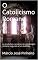Livro O Catolicismo Romano: As tradições e ensinos do catolicismo romano segundo a luz da Bíblia
