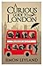 A Curious Guide to London: Tales of a City by Simon Leyland