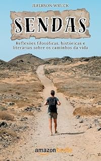 Livro SENDAS: Reflexões filosóficas, históricas e literárias sobre os caminhos da vida