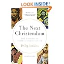 The Next Christendom: The Coming of Global Christianity (Future of Christianity Trilogy)