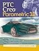 PTC CreoTM Parametric 3.0 (Activate Learning with these NEW titles from Engineering!) by Louis Gary Lamit