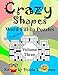 Crazy Shapes Word Fill-In Puzzles, Volume 3: 90 Puzzles by Kooky Puzzle Lovers