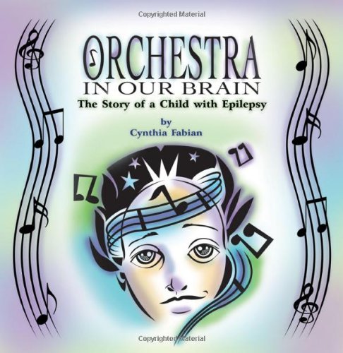 Orchestra in Our Brain: The Story of a Child with Epilepsy
