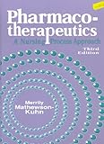 Pharmacotherapeutics : A Nursing Process Approach, Mathewson-Kuhn, Merrily, 0803659326